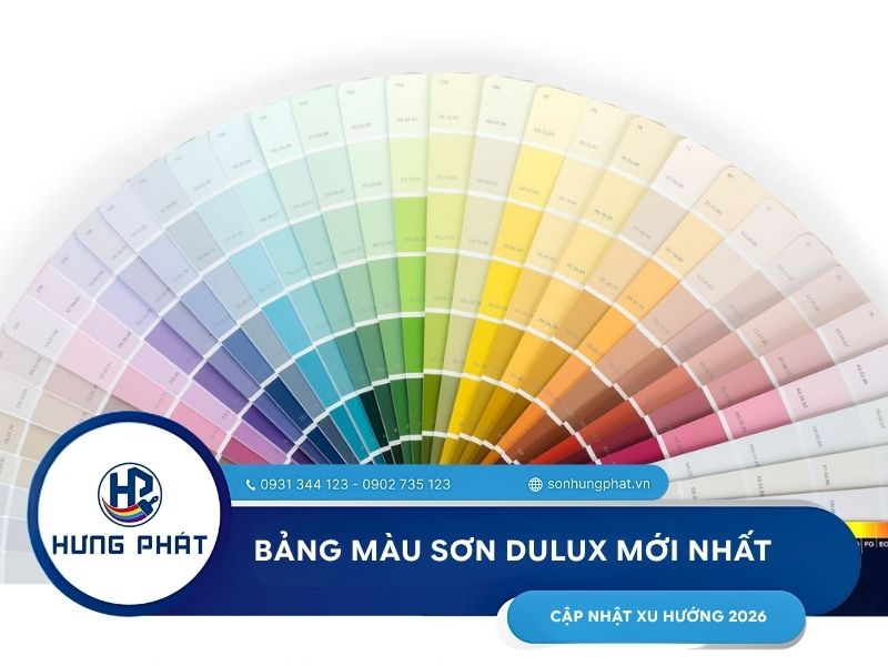 Bảng màu sơn Dulux mới 2026 - Cập nhật đầy đủ mã màu