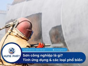 Sơn công nghiệp là gì? Thành phần, ứng dụng và 8 loại sơn phổ biến hiện nay